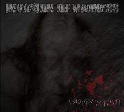 Invasion Of Madness : Vykriky bolesti